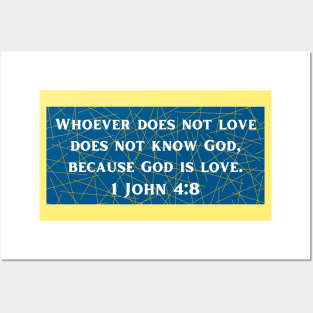 Bible Verse 1 John 4:8 Posters and Art